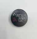 Secret High Lady Pin